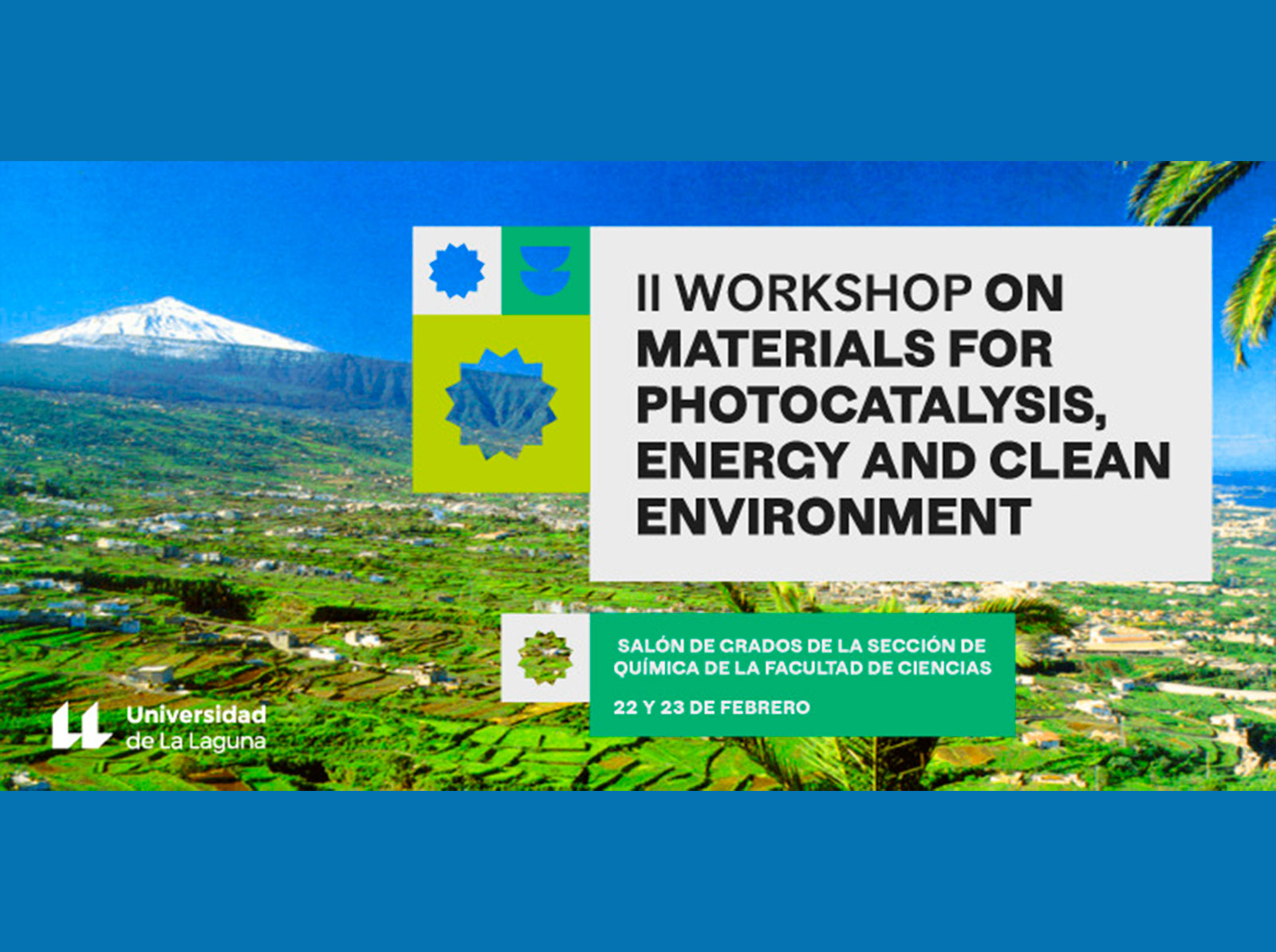 II Workshop on Materials for Photocatalysis, Energy and Clean Environment